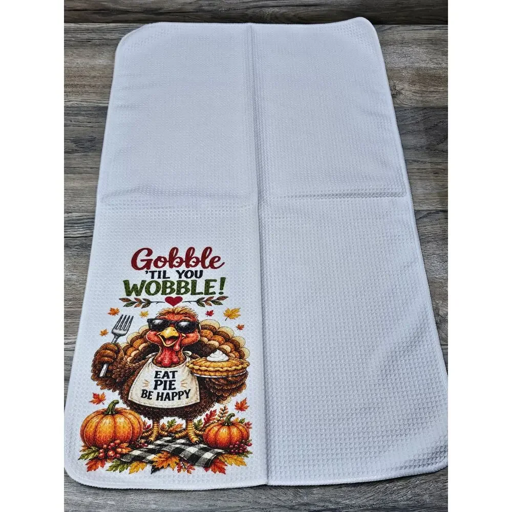Gobble Til You Wobble Kitchen Towel Funny Thanksgiving Decor
